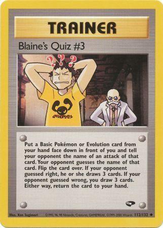 Blaine's Quiz #3 112/132 [Gym Challenge]  - Unlimited