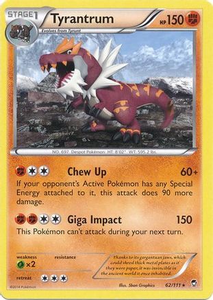 Tyrantrum 062/111 [Miscellaneous Cards & Products]  - Holofoil