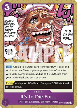 It's to Die For (OP08-076)  [Two Legends Pre-Release Cards]
