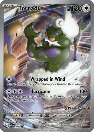 Tornadus 210 (Pokemon Center Exclusive) [SV Scarlet & Violet Promo Cards]  - Holofoil