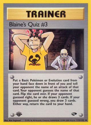 Blaine's Quiz #3 112/132 [Gym Challenge]  - 1st Edition