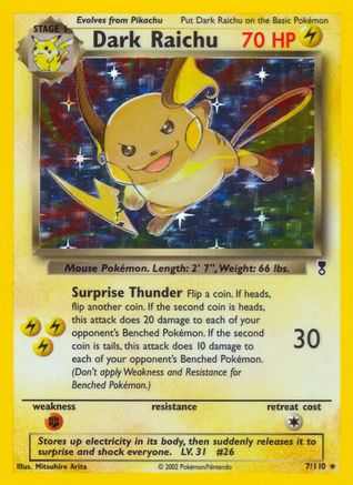 Dark Raichu 007 [Legendary Collection]  - Holofoil