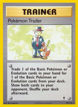Pokemon Trader 103/110 [Legendary Collection]