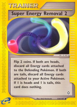 Super Energy Removal 2 134 [Aquapolis]