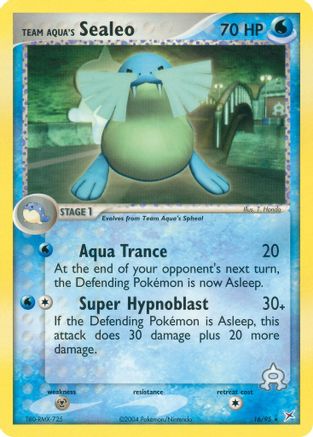 Team Aqua's Sealeo 016/95 [Team Magma vs Team Aqua]